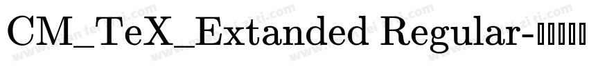 CM_TeX_Extanded Regular字体转换